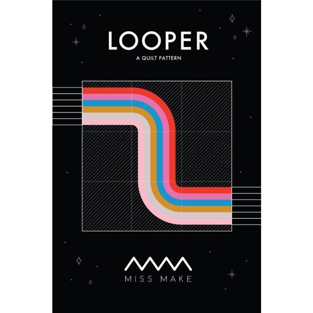LOOPER - Quilt Pattern by Miss Make - Printed Version