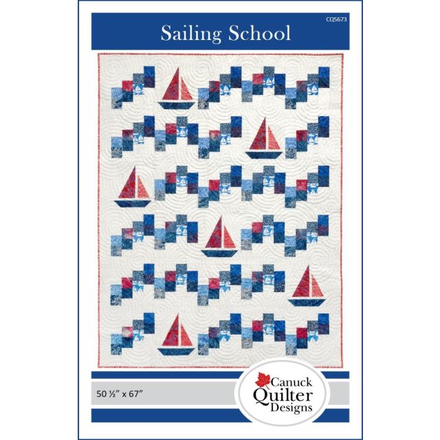 SAILING SCHOOL - Quilt Pattern by Canuck Quilter Designs - Printed Version