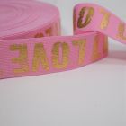 "Soft Touch" Elastic 40mm - LOVE  Light Pink with Gold Letters